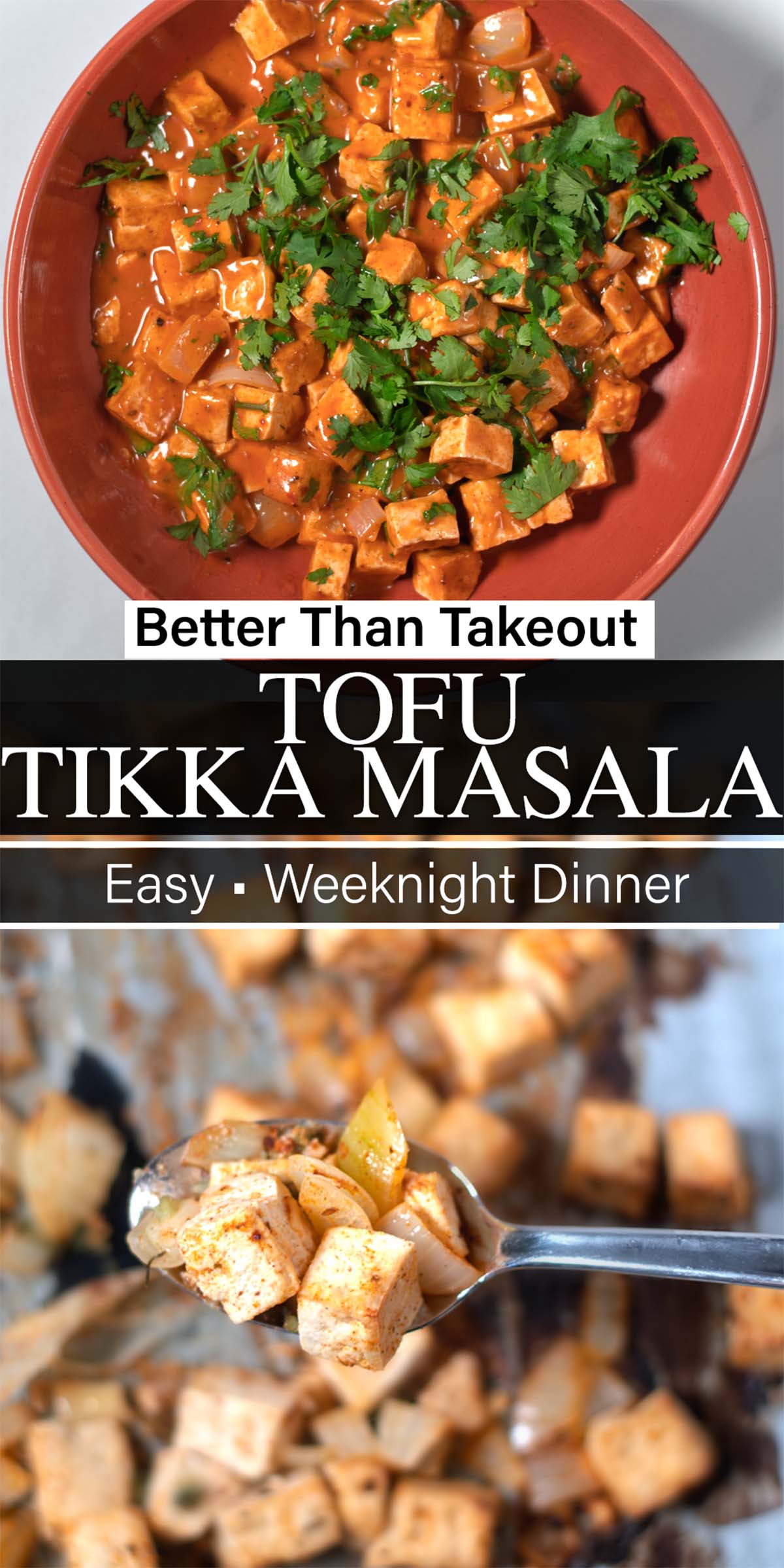 Collage of two photos of Tofu Tikka Masala with recipe title text.