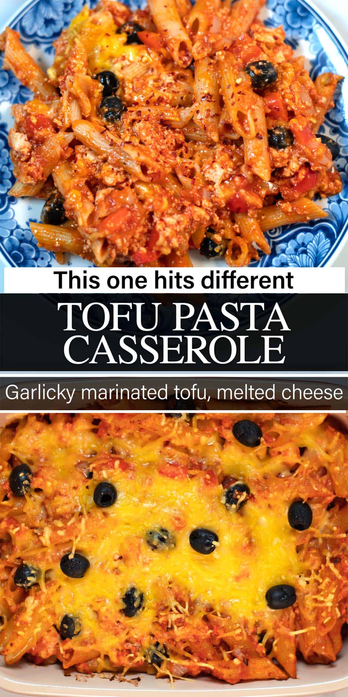 Stack of two photos showing Tofu Pasta Casserole with recipe title text overlay.