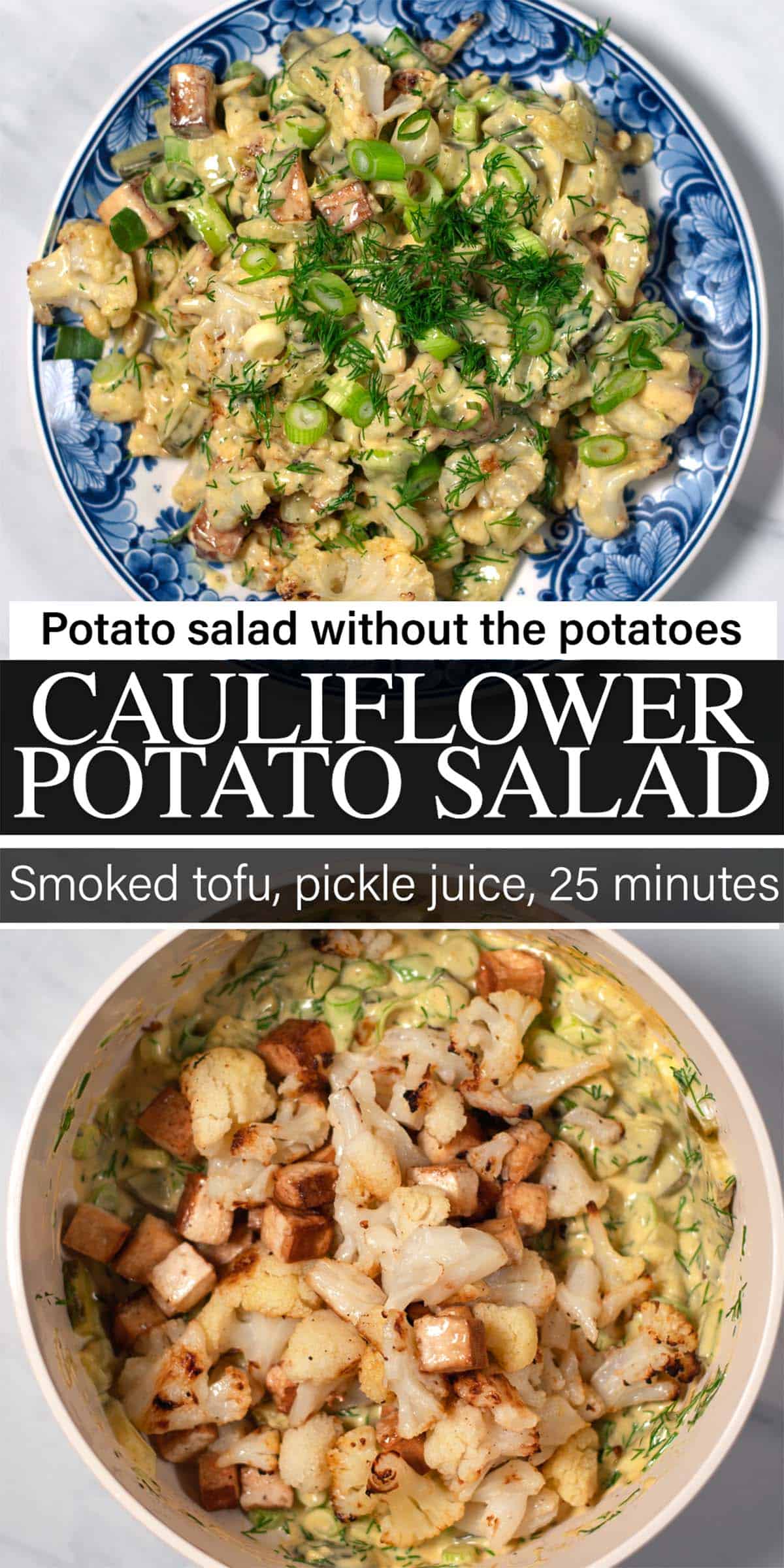 Stack of two photos sshowing Cauliflower Potato Salad with text overlay.