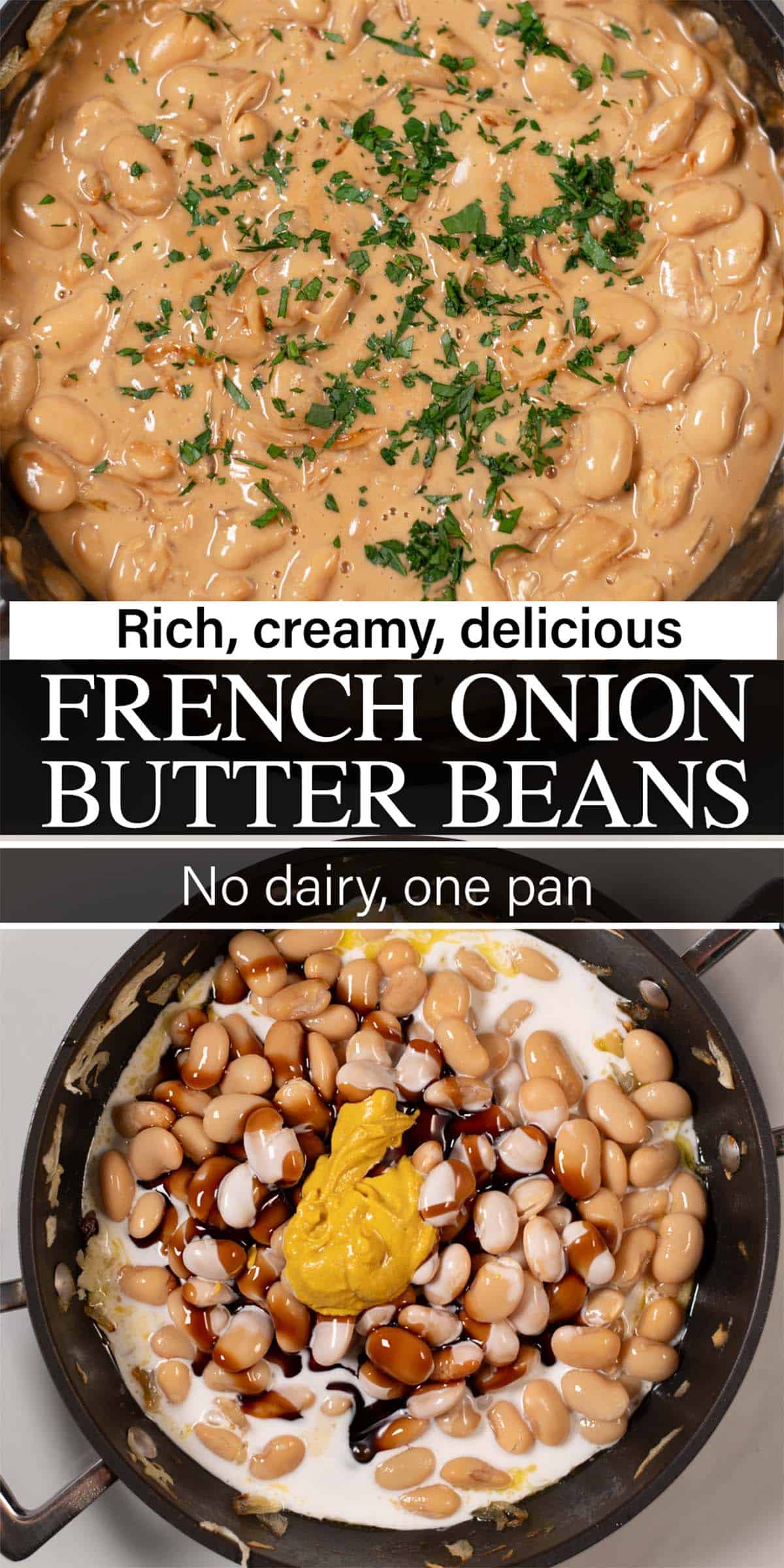 Stack of two photos of French Onion Butter Beans with text overlays.