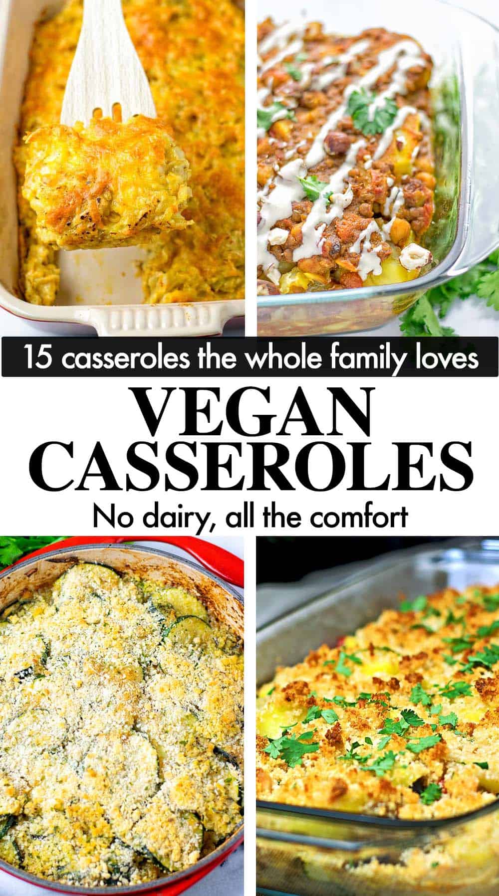 Stack of four photos showing Vegan Casseroles with text overlays.