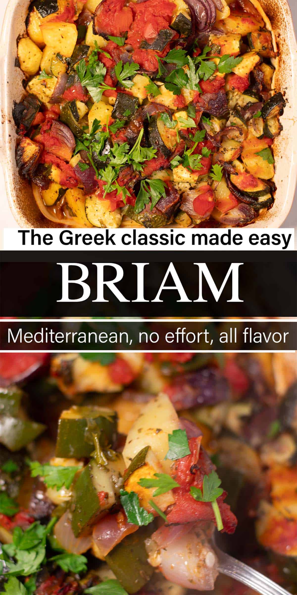 Stack of two photos showing Briam with text overlays.