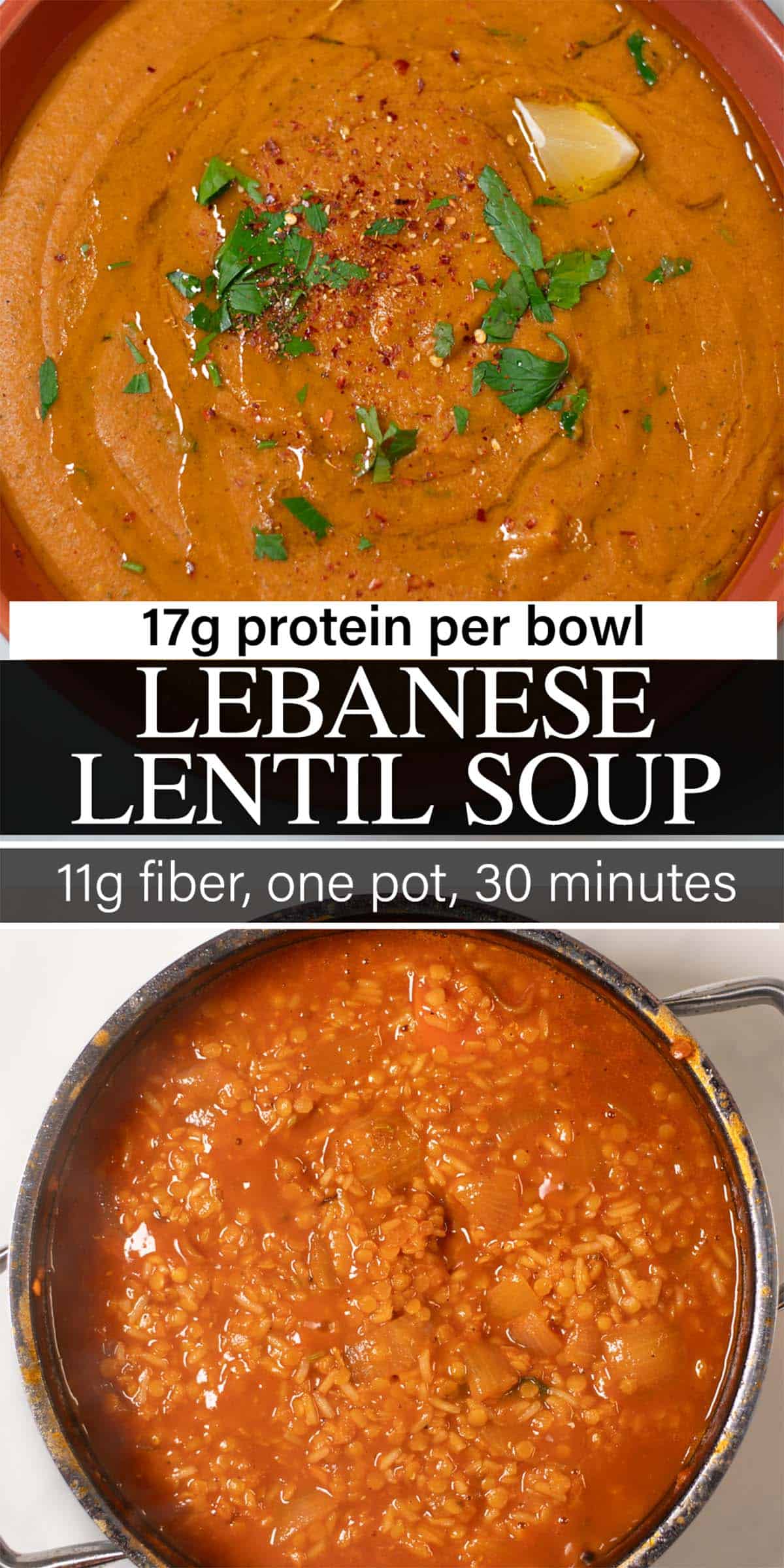 Stack of two photos showing Lebanese Lentil Soup with recipe title overlay.